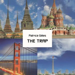 The Trap, Patrice Gilles