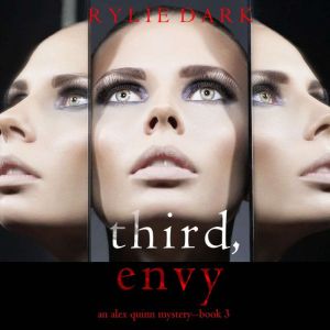 Third, Envy An Alex Quinn Suspense T..., Rylie Dark