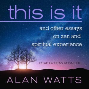 This Is It, Alan Watts
