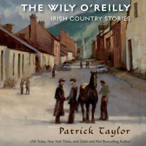 The Wily OReilly Irish Country Stor..., Patrick Taylor