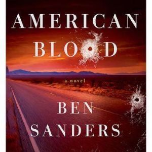 American Blood, Ben Sanders