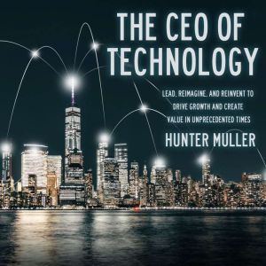 The CEO of Technology, Hunter Muller