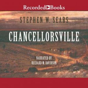 Chancellorsville, Stephen Sears