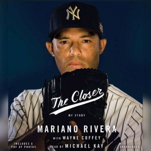 El Cerrador: Mi Vida, Mariano Rivera