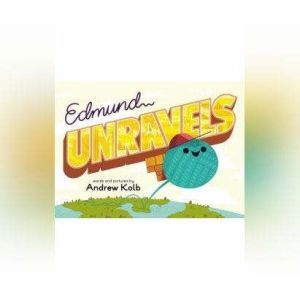 Edmund Unravels, Andrew Kolb