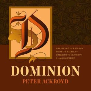 Dominion, Peter Ackroyd