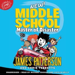 Middle School Master of Disaster, James Patterson
