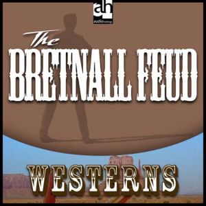 The Bretnall Feud, Steve Frazee