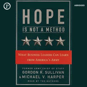 Hope Is Not a Method, Gordon Sullivan