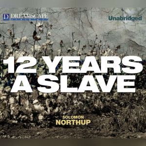 12 Years a Slave, Solomon Northup