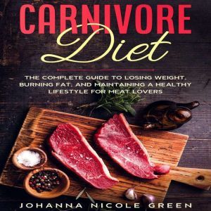 Carnivore Diet, Johanna Nicole Green