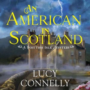 An American in Scotland, Lucy Connelly