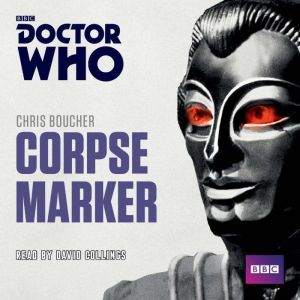 Doctor Who Corpse Marker, Chris Boucher