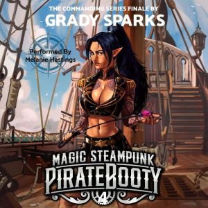 Magic Steampunk Pirate Booty 4, Grady Sparks