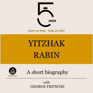 Yitzhak Rabin A short biography, 5 Minutes