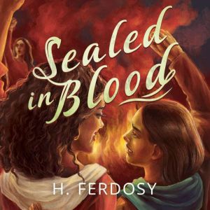 Sealed in Blood, H. Ferdosy
