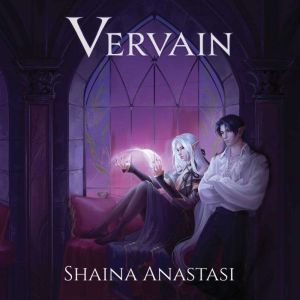 Vervain, Shaina Anastasi
