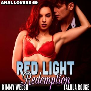 RedLight Redemption  Anal Lovers 69..., Kimmy Welsh