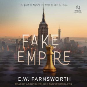 Fake Empire, C.W. Farnsworth