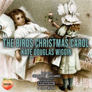 The Birds Christmas Carol, Kate Douglas Wiggin