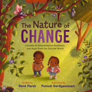 The Nature of Change, Rene Marsh