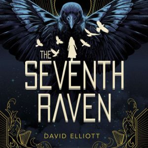 The Seventh Raven, David Elliott