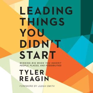 Leading Things You Didnt Start, Tyler Reagin