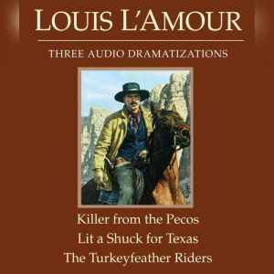 The Killer from the PecosLit a Shuck..., Louis LAmour