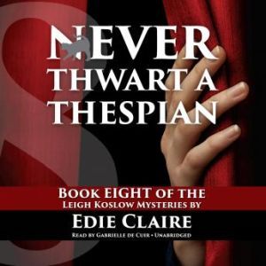 Never Thwart a Thespian, Edie Claire