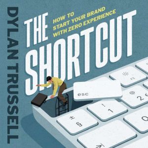 The Shortcut, Dylan Trussell