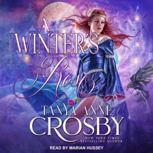 A Winters Rose, Tanya Anne Crosby