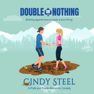 Double or Nothing, Cindy Steel