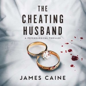 The Cheating Husband, James Caine
