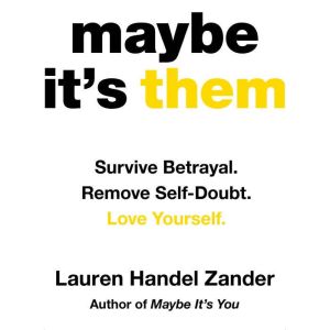 Maybe Its Them, Lauren Handel Zander