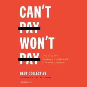 Cant Pay, Wont Pay, The Debt Collective