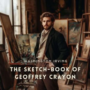 The Sketch-Book of Geoffrey Crayon