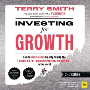 Investing for Growth Second Edition..., Terry Smith