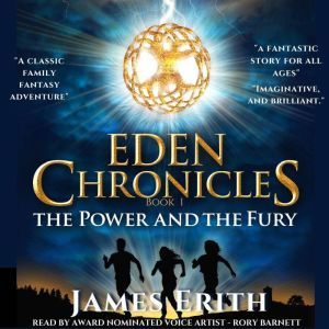 The Power and The Fury, James Erith