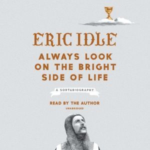 Always Look on the Bright Side of Lif..., Eric Idle