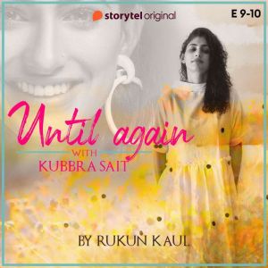Until Again S01E09, Rukun Kaul