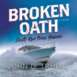 Broken Oath A Raven Thriller, John D. Trudel