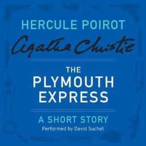 The Plymouth Express, Agatha Christie