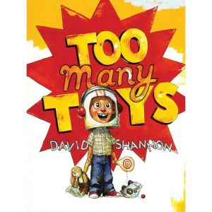 Too Many Toys!, David Shannon