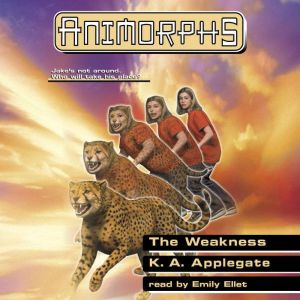 The Weakness Animorphs 37, K. A. Applegate