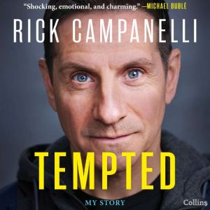 Tempted, Rick Campanelli