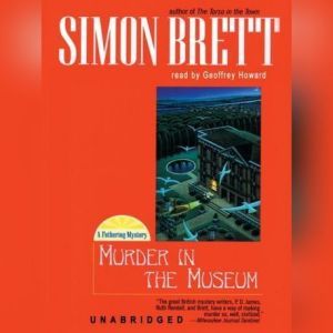 Murder in the Museum, Simon Brett