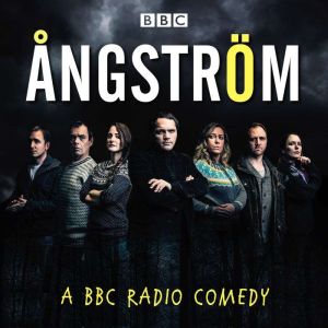 ngstr¶m: A BBC Radio comedy