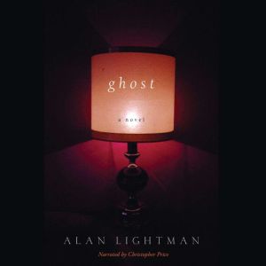 Ghost, Alan Lightman