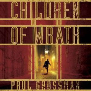 Children of Wrath, Paul Grossman