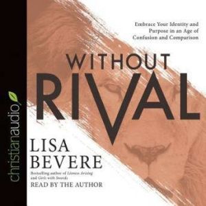 Without Rival, Lisa Bevere